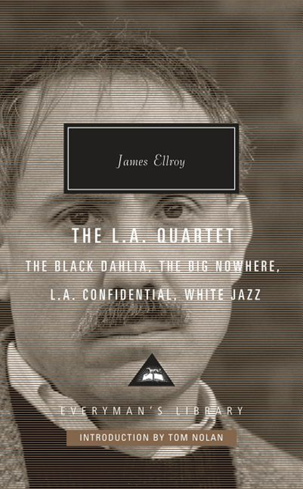 L.A. Quartet: The Black Dahlia, the Big Nowhere, L.A. Confidential, White Jazz; Introduction by Tom 