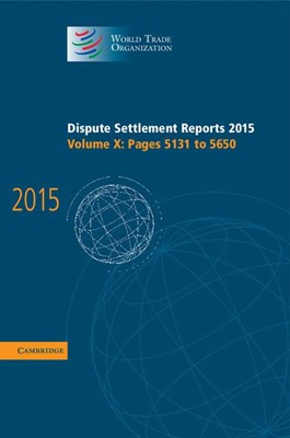 Dispute Settlement Reports 2015: Volume 10, Pages 5131-5650
