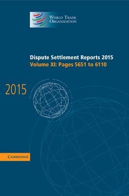 Dispute Settlement Reports 2015: Volume 11, Pages 5651-6110