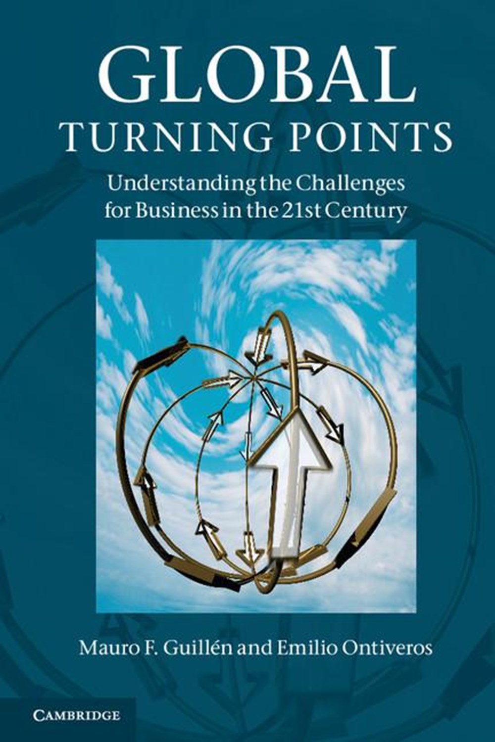 Global Turning Points Understanding the Challenges for Business in the 21st Century