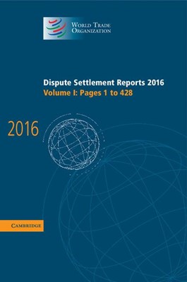  Dispute Settlement Reports 2016: Volume 1, Pages 1-428