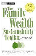 The Family Wealth Sustainability Toolkit: The Manual [With CDROM and Free Web Access]