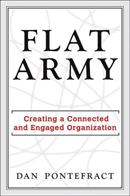  Flat Army: Creating a Connected and Engaged Organization