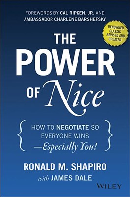 The Power of Nice: How to Negotiate So Everyone Wins - Especially You! (Revised and Updated)