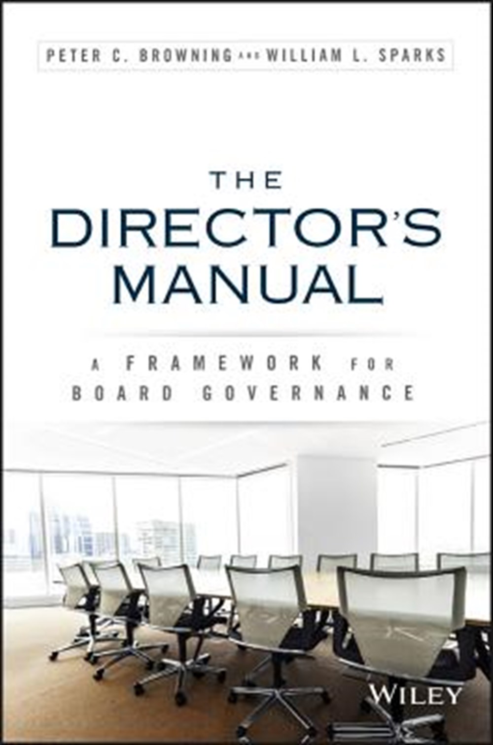 Director's Manual A Framework for Board Governance