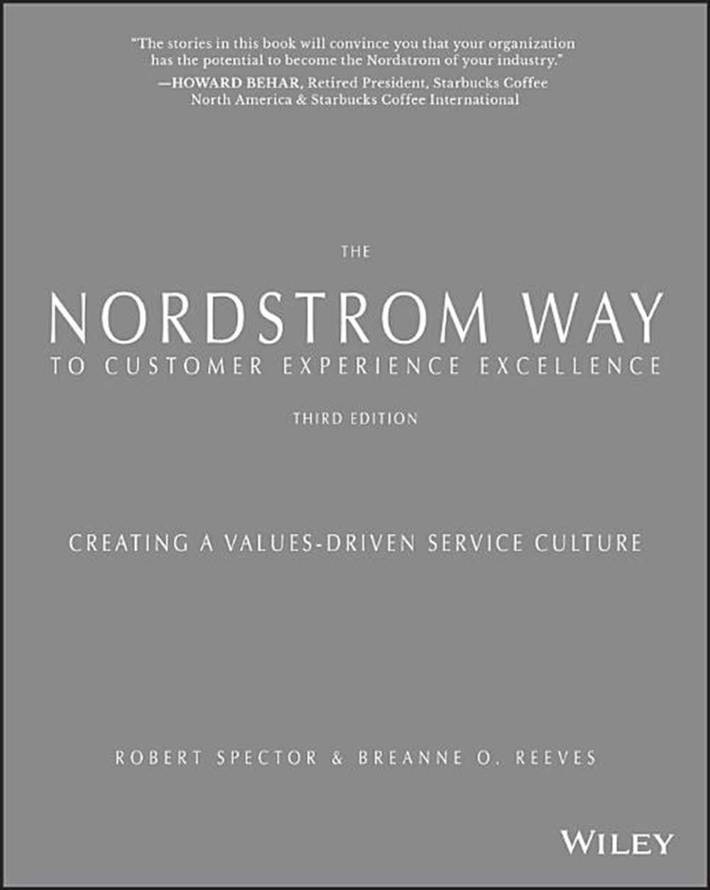 Nordstrom Way to Customer Experience Excellence Creating a Values-Driven Service Culture