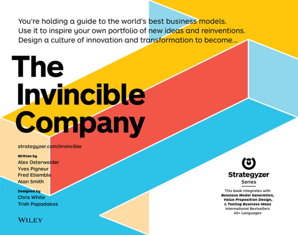 Invincible Company How to Constantly Reinvent Your Organization with Inspiration from the World's Be