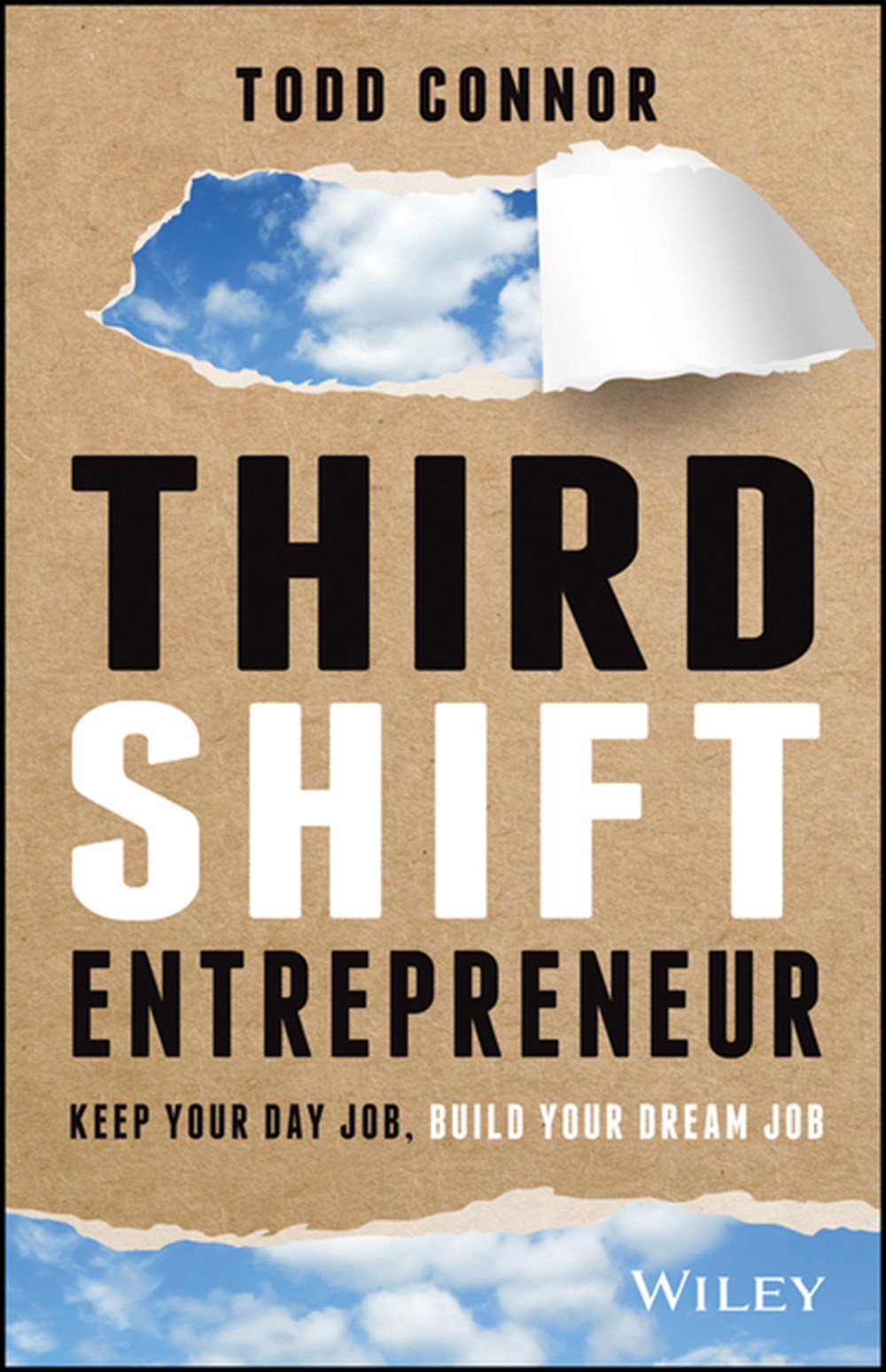 Third Shift Entrepreneur Keep Your Day Job, Build Your Dream Job
