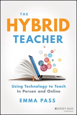 The Hybrid Teacher: Using Technology to Teach in Person and Online