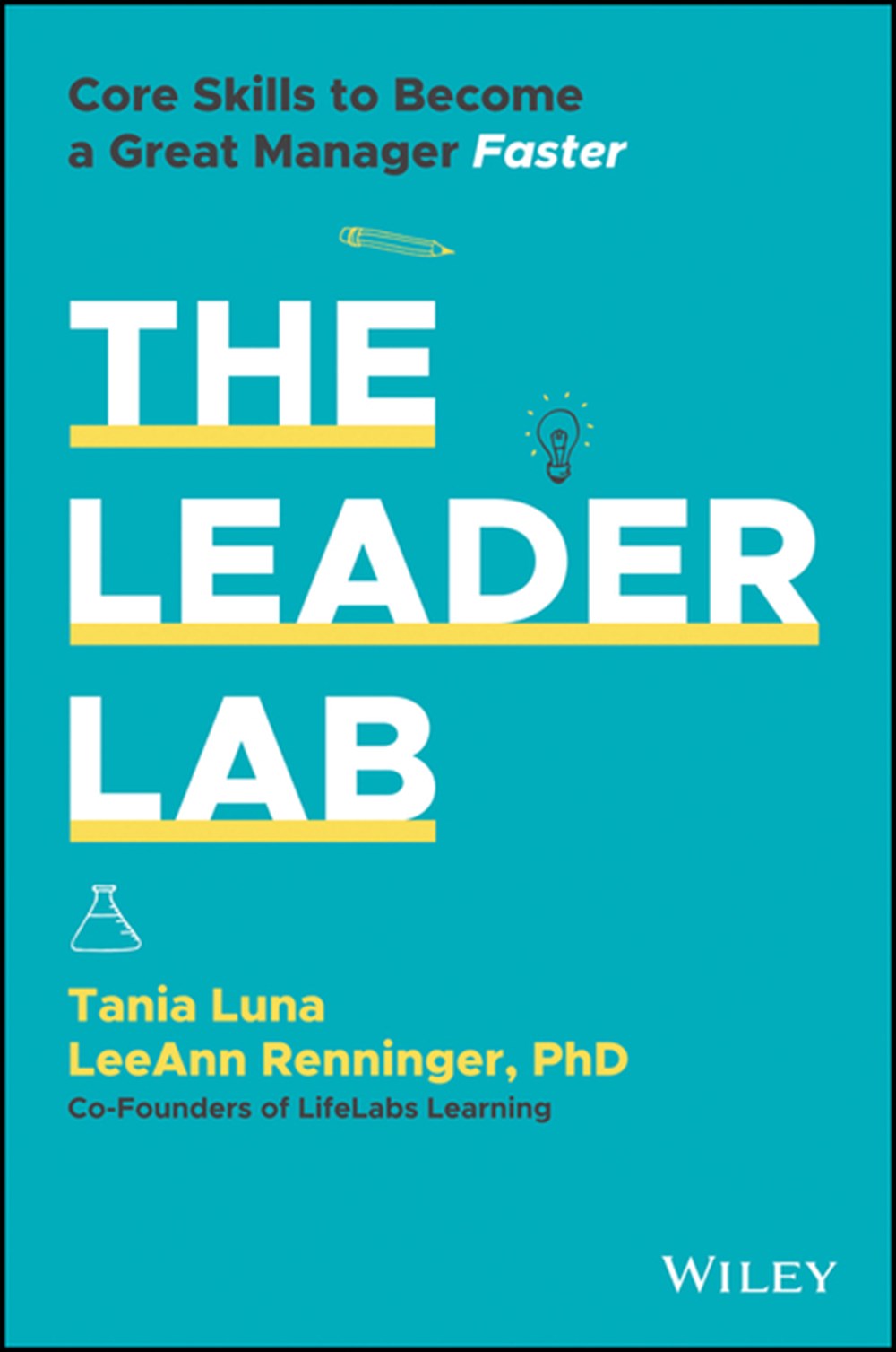 Leader Lab Core Skills to Become a Great Manager, Faster