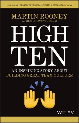 High Ten: An Inspiring Story about Building Great Team Culture