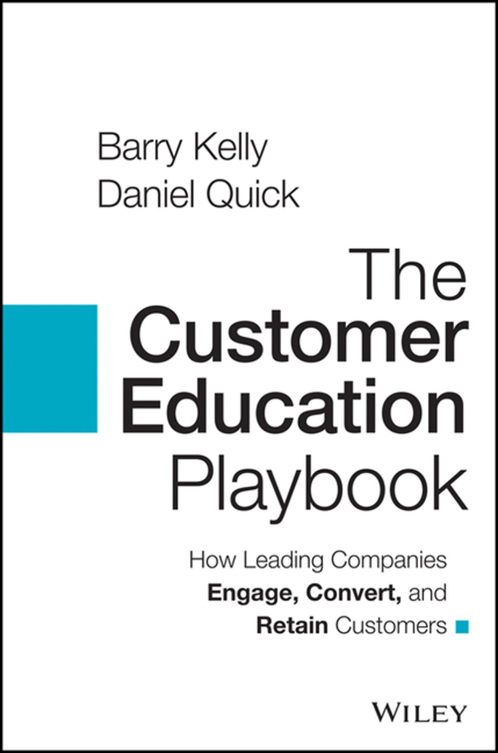 Customer Education Playbook How Leading Companies Engage, Convert, and Retain Customers