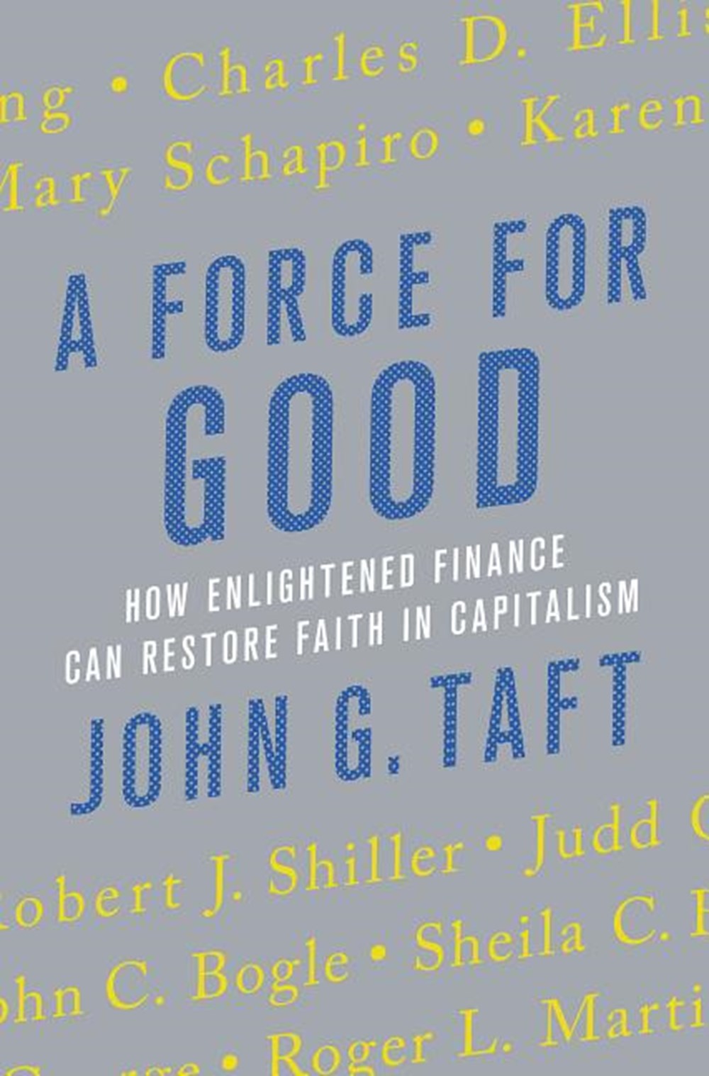 Force for Good: How Enlightened Finance Can Restore Faith in Capitalism