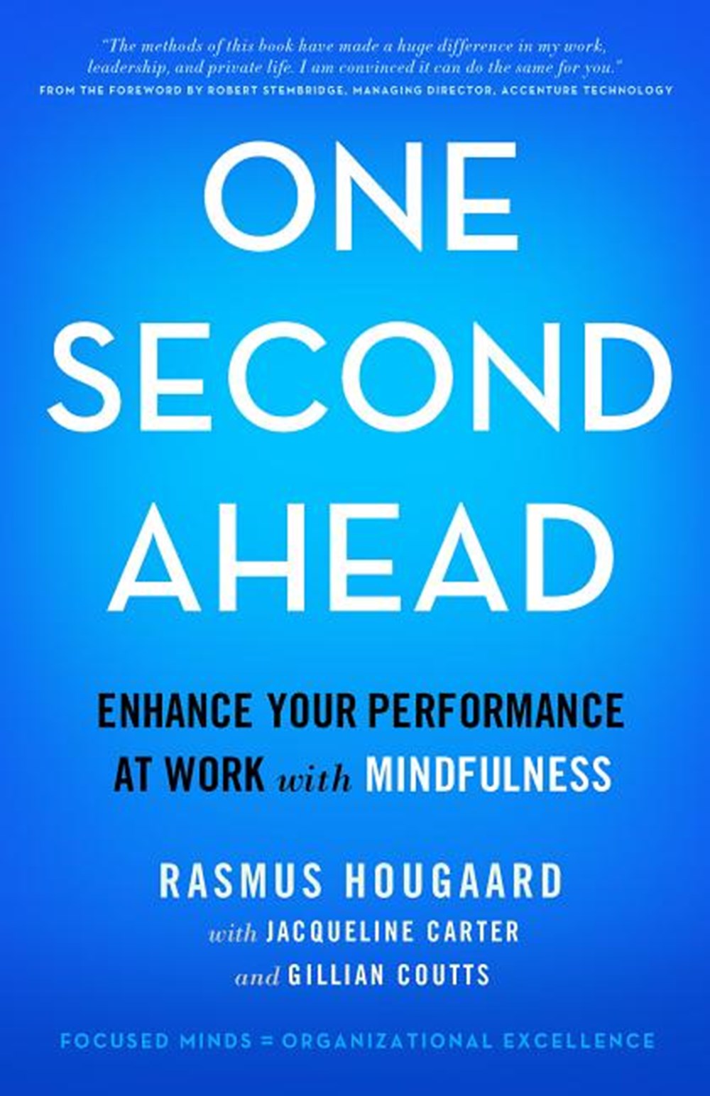 One Second Ahead Enhance Your Performance at Work with Mindfulness (2015)