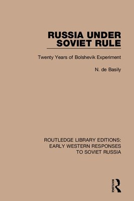 Routledge Library Editions: Early Western Responses to Soviet Russia