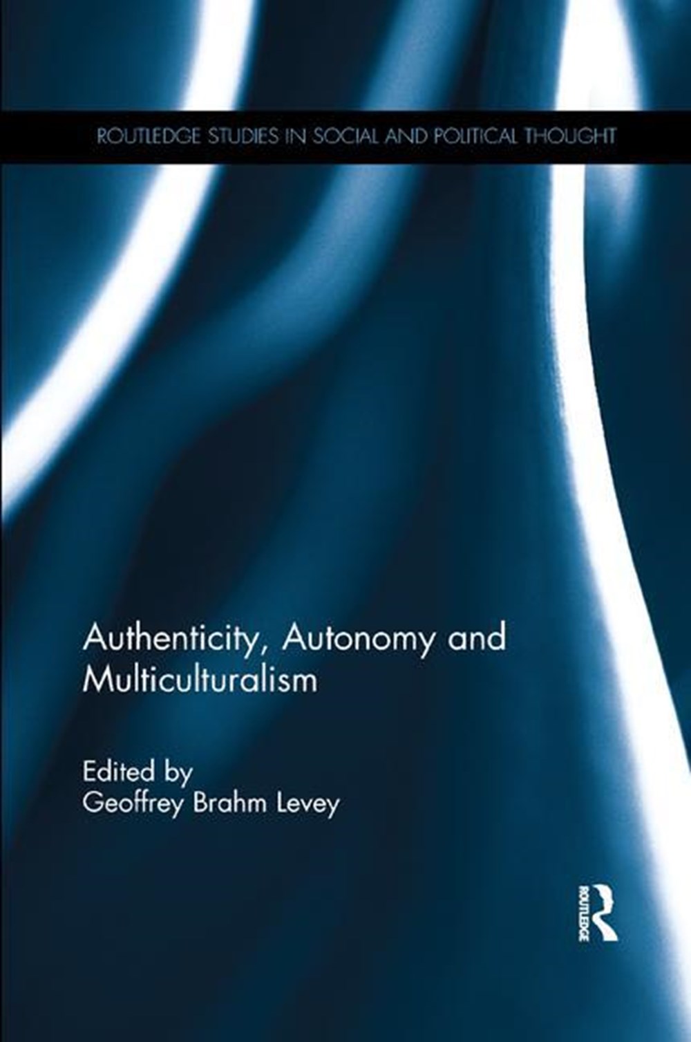 Authenticity, Autonomy and Multiculturalism