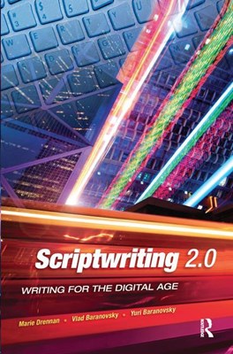  Scriptwriting 2.0: Writing for the Digital Age