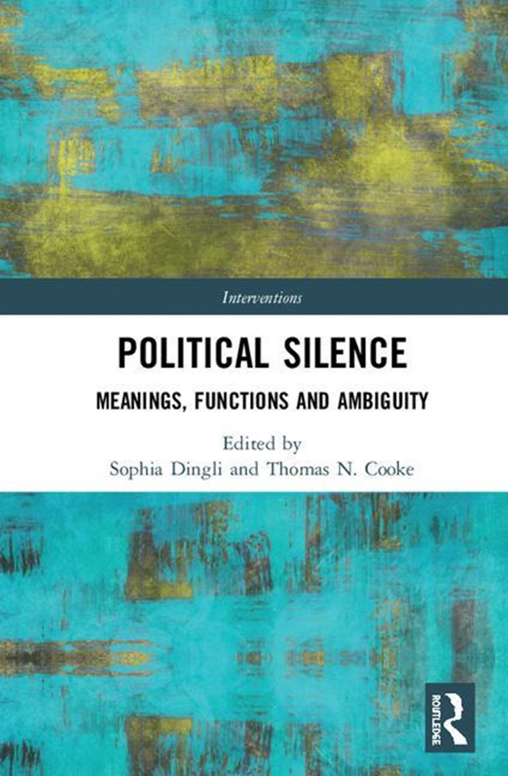 Political Silence: Meanings, Functions and Ambiguity