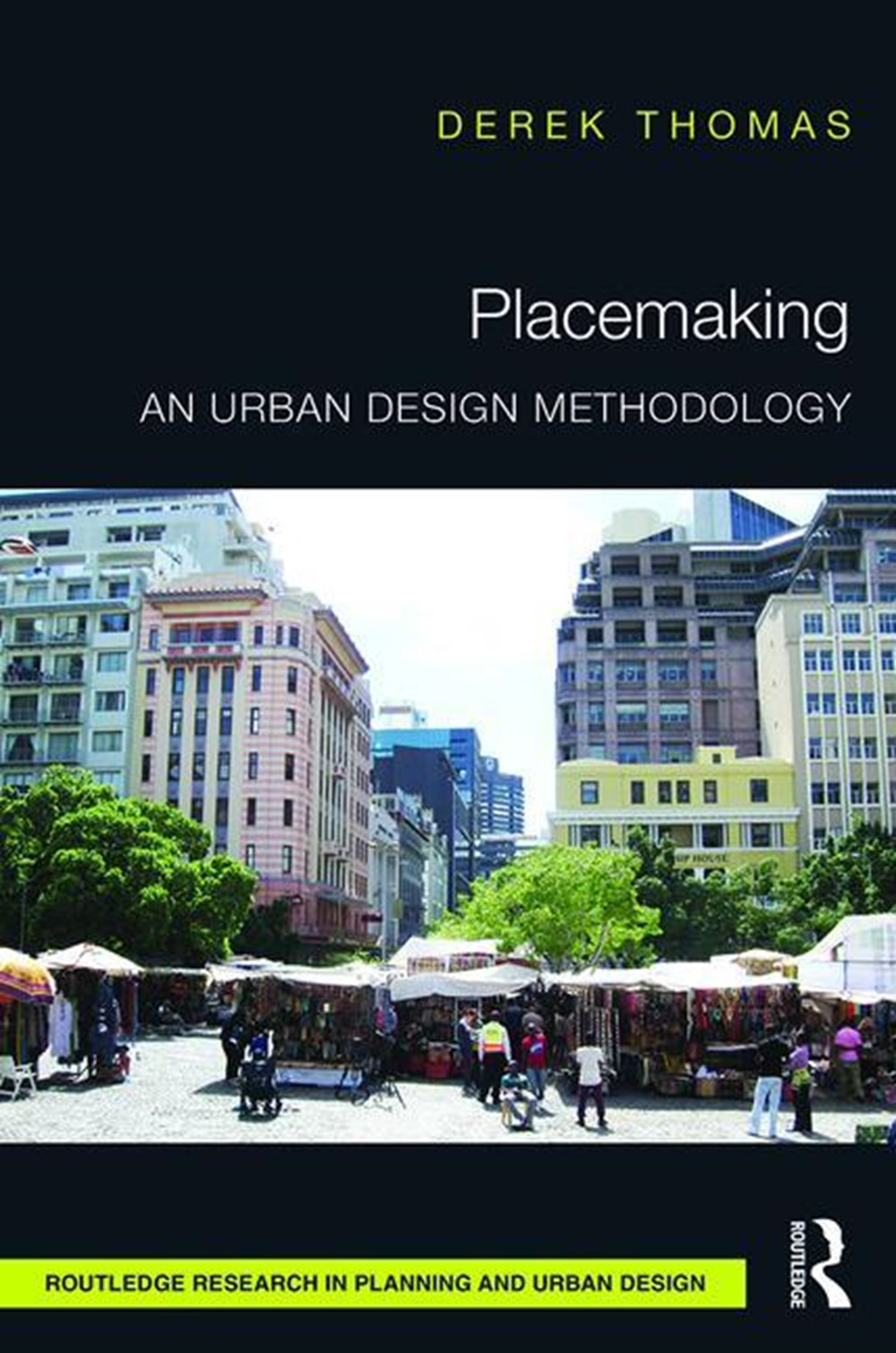 Placemaking: An Urban Design Methodology