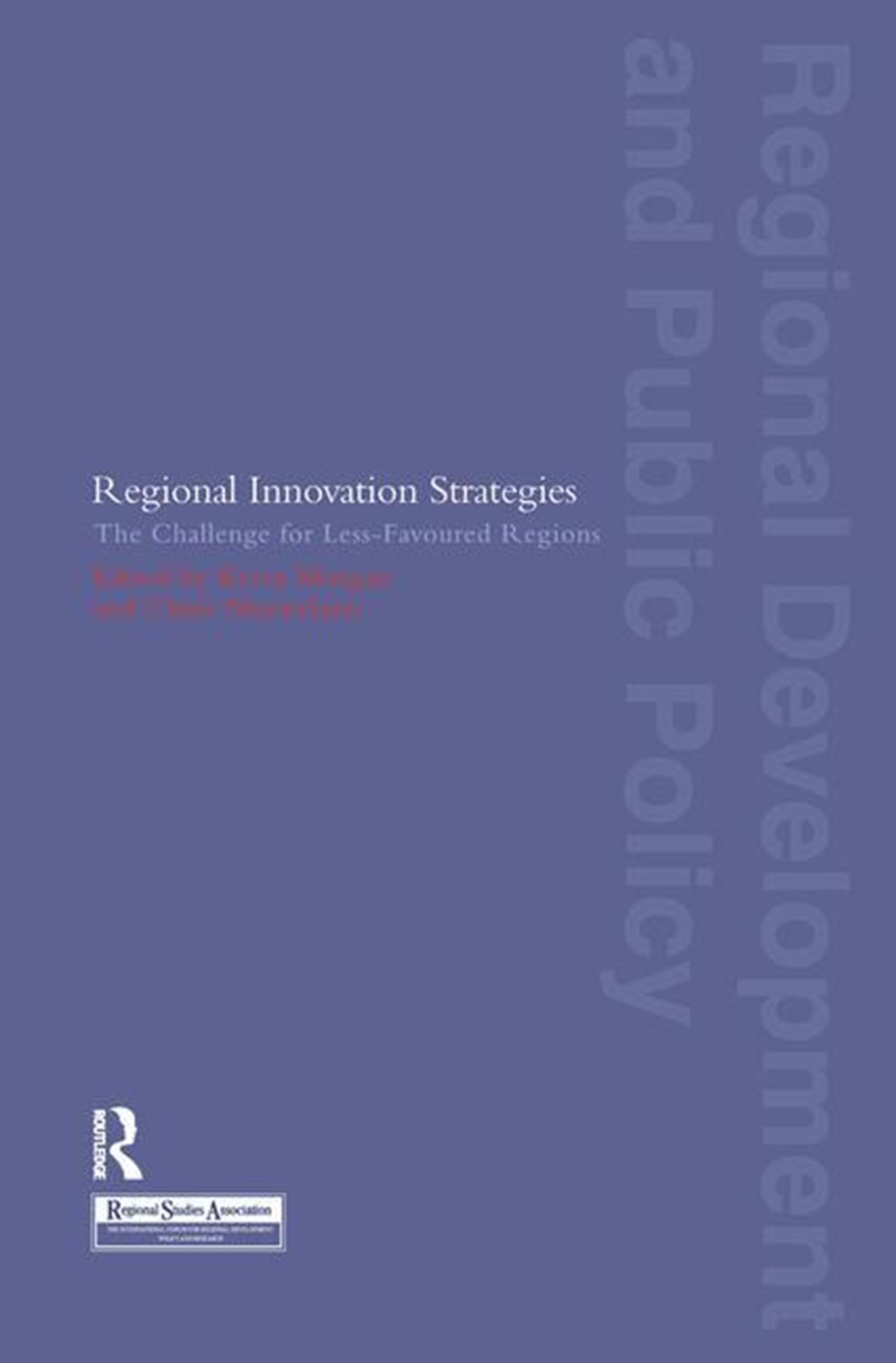 Regional Innovation Strategies: The Challenge for Less-Favoured Regions