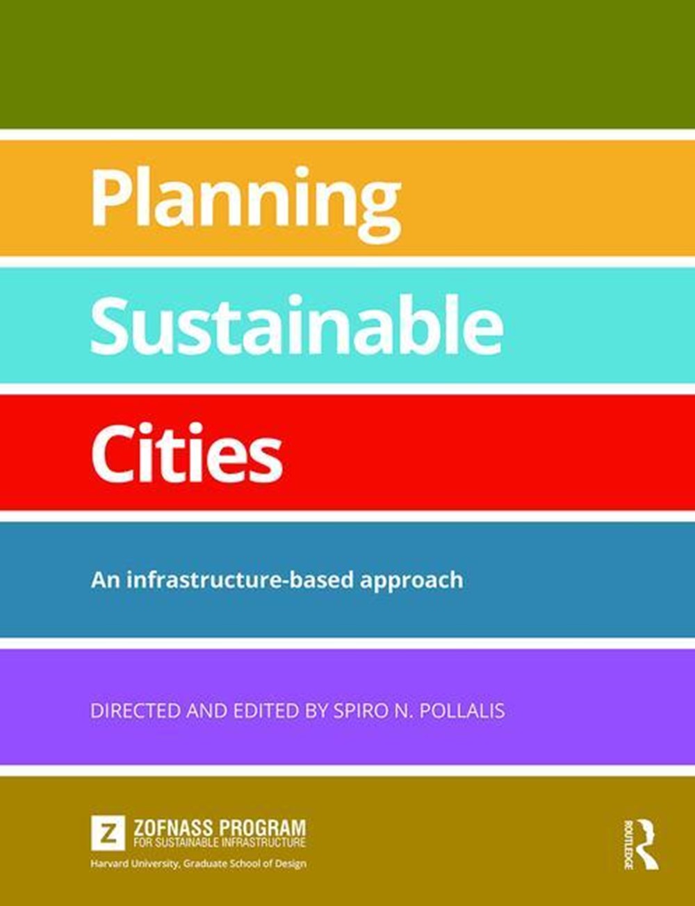 Planning Sustainable Cities: An Infrastructure-Based Approach