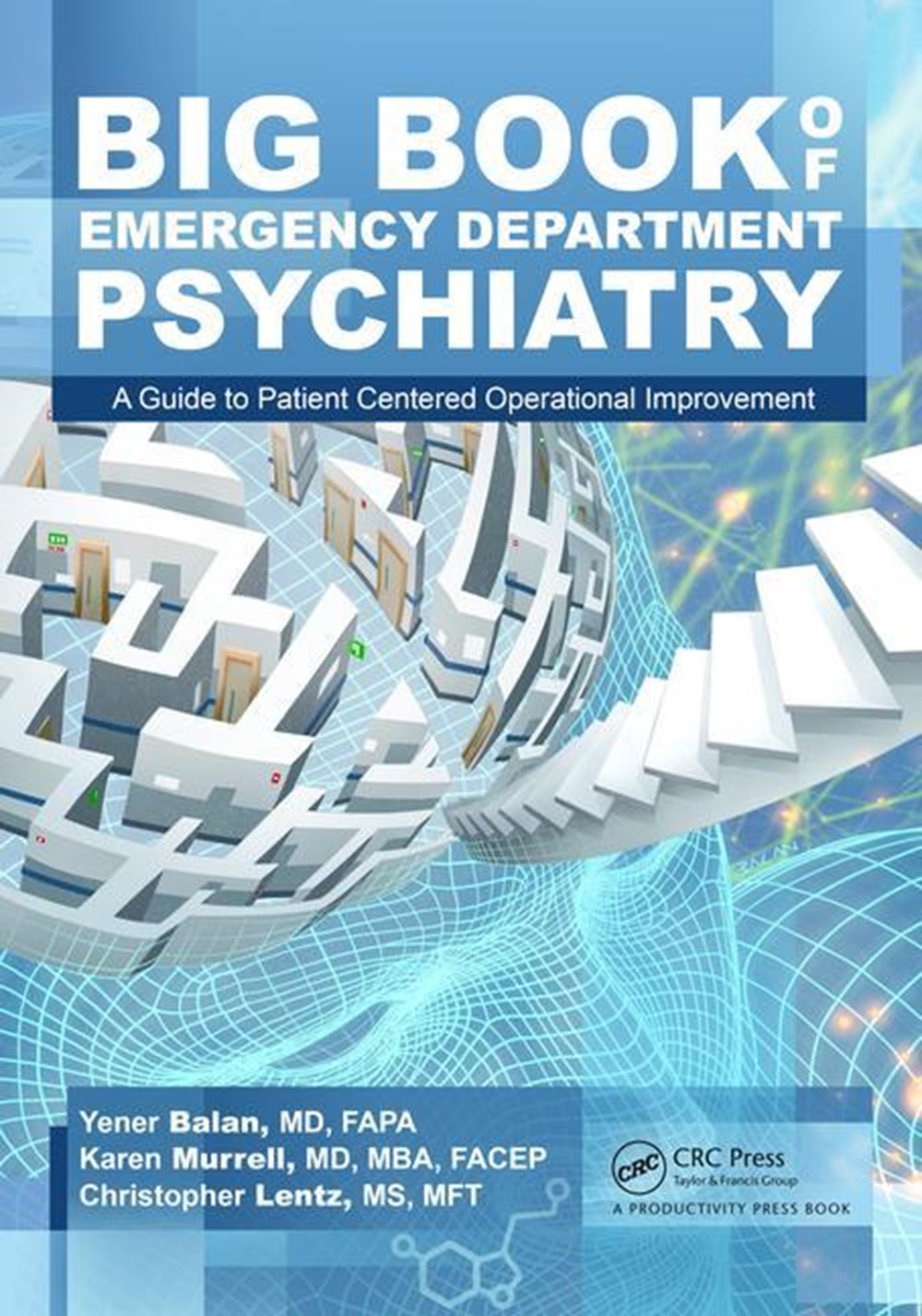 Big Book of Emergency Department Psychiatry A Guide to Patient Centered Operational Improvement