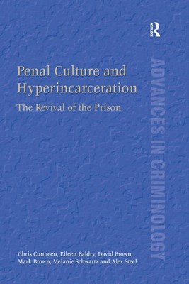  Penal Culture and Hyperincarceration: The Revival of the Prison