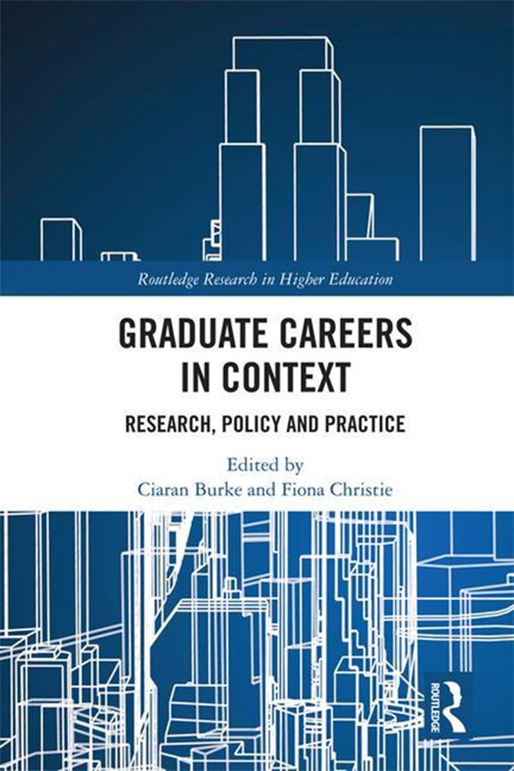 Graduate Careers in Context: Research, Policy and Practice