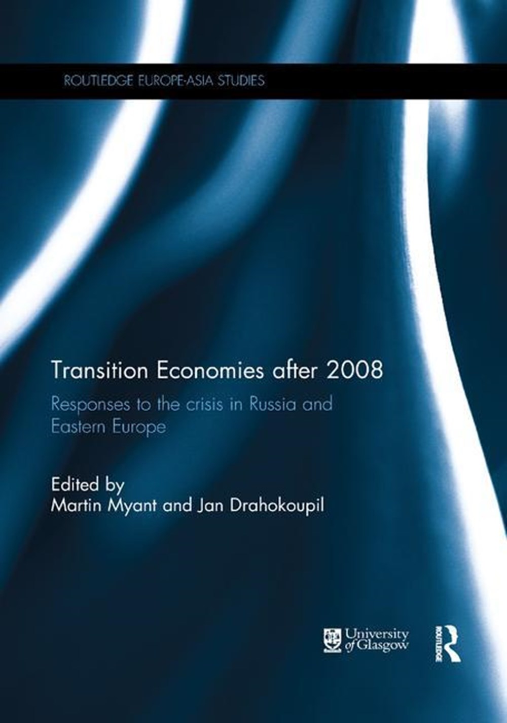 Transition Economies After 2008 Responses to the Crisis in Russia and Eastern Europe