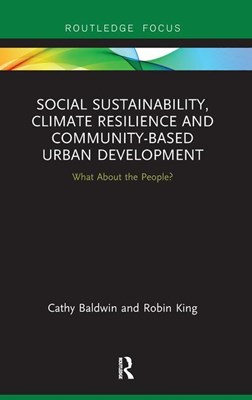  Social Sustainability, Climate Resilience and Community-Based Urban Development: What about the People?
