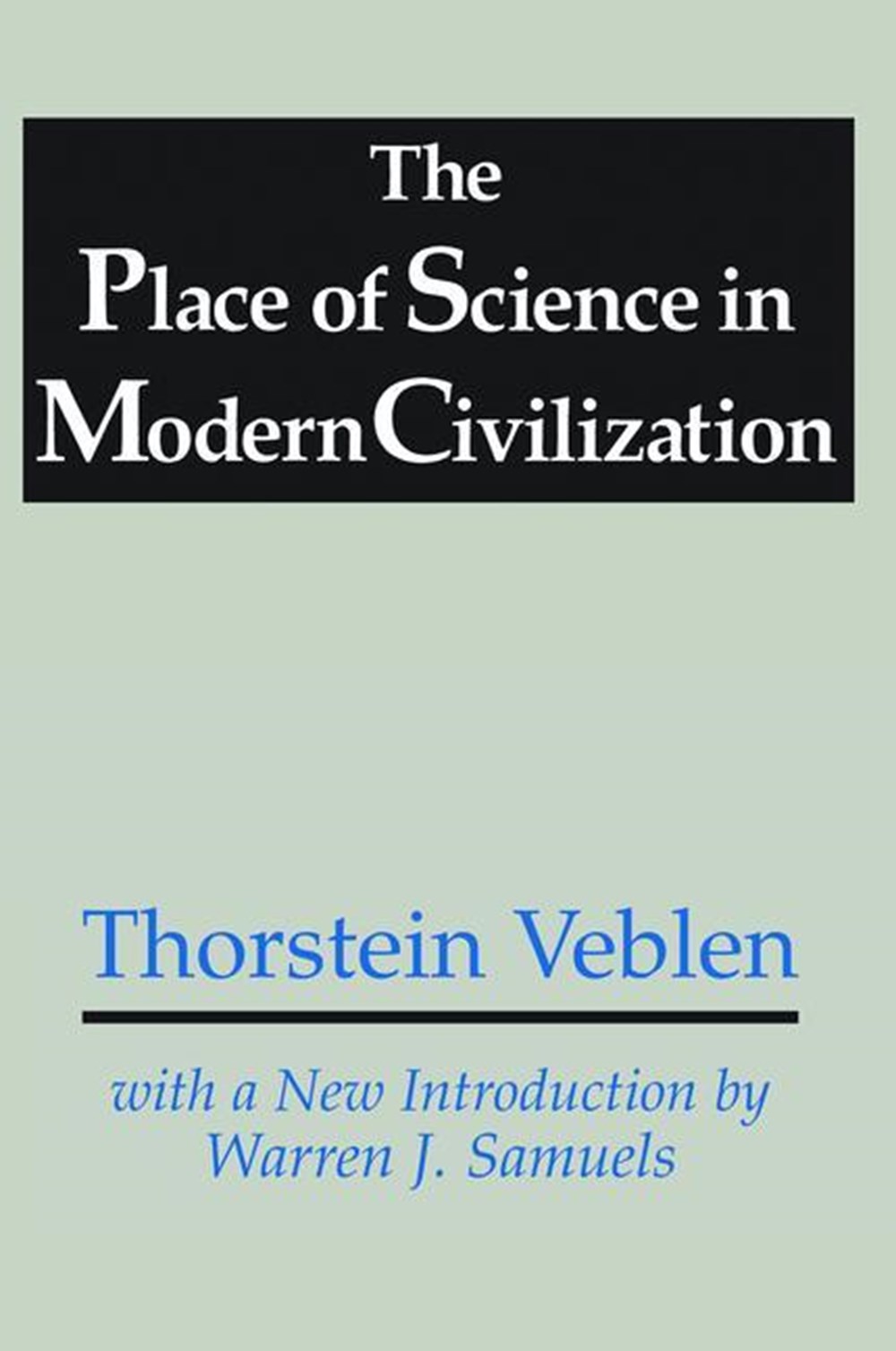 Place of Science in Modern Civilization