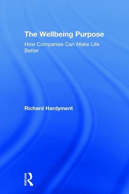 The Wellbeing Purpose: How Companies Can Make Life Better
