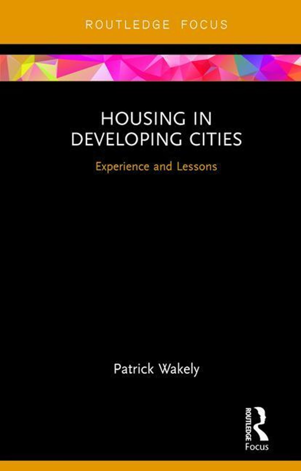 Housing in Developing Cities: Experience and Lessons
