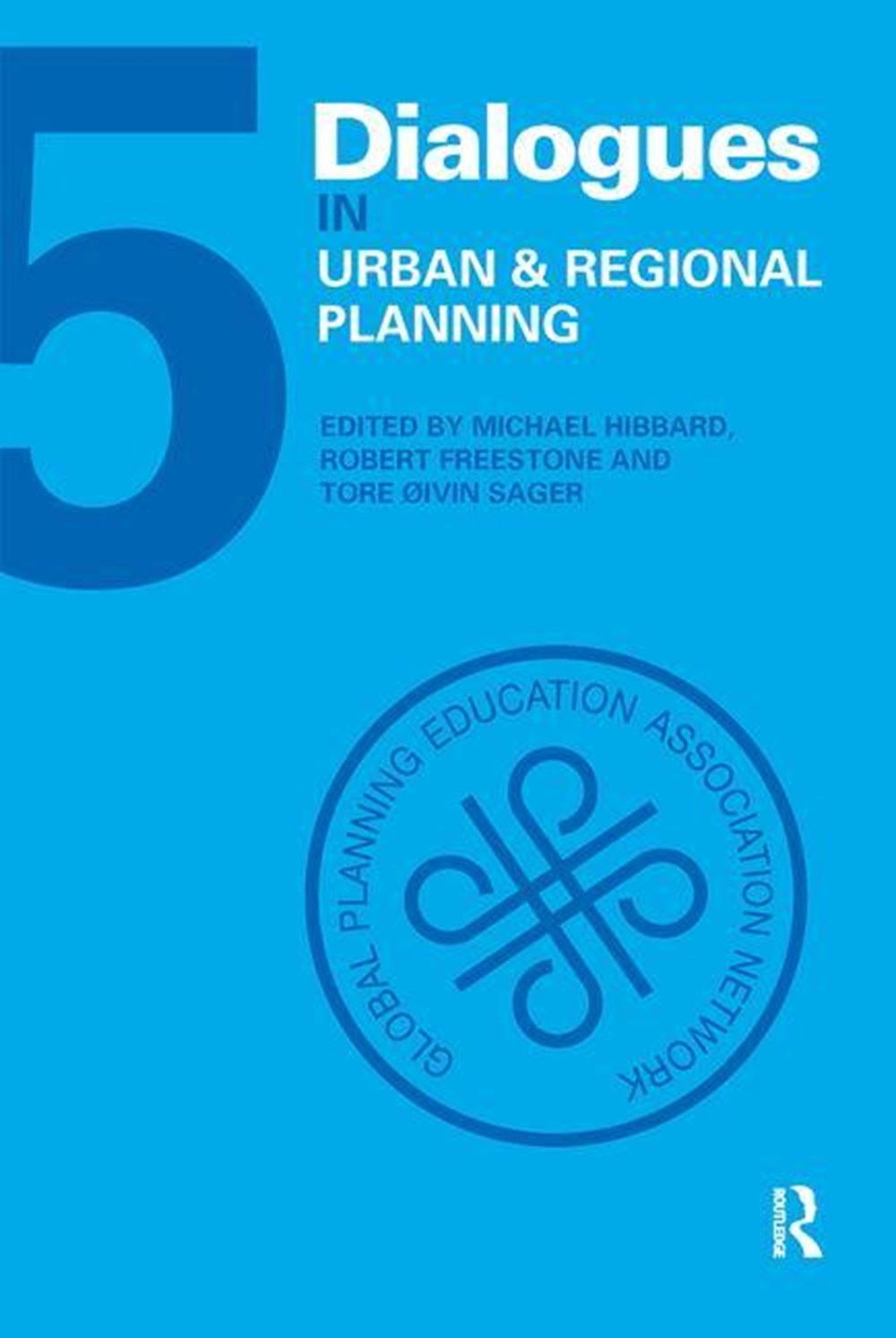 Dialogues in Urban and Regional Planning: Volume 5