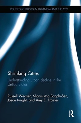Shrinking Cities: Understanding Urban Decline in the United States