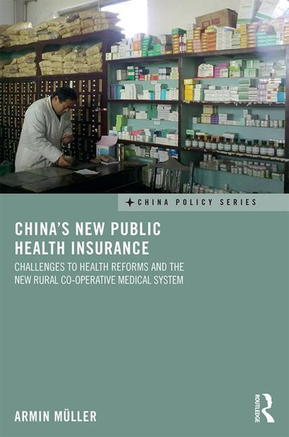 China's New Public Health Insurance: Challenges to Health Reforms and the New Rural Co-Operative Med