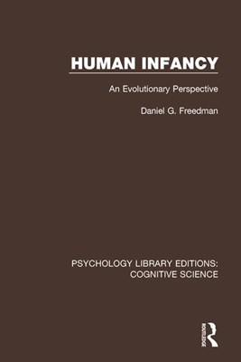 Human Infancy: An Evolutionary Perspective