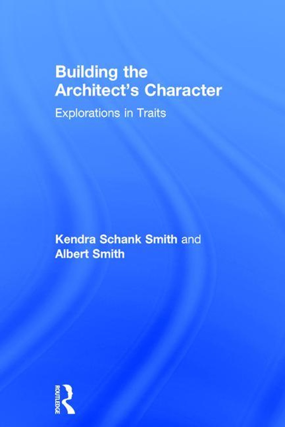 Building the Architect's Character: Explorations in Traits