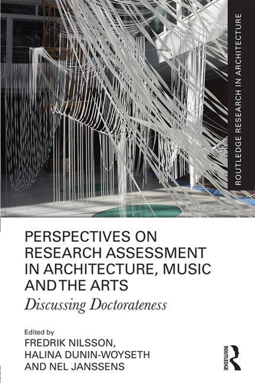 Perspectives on Research Assessment in Architecture, Music and the Arts: Discussing Doctorateness