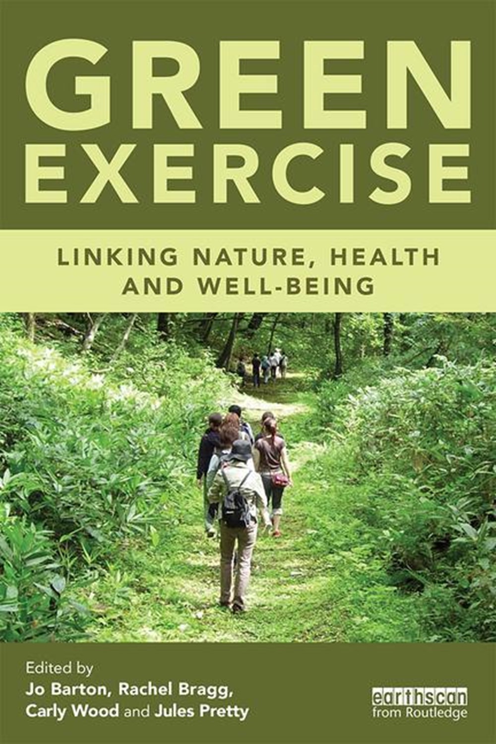 Green Exercise: Linking Nature, Health and Well-being