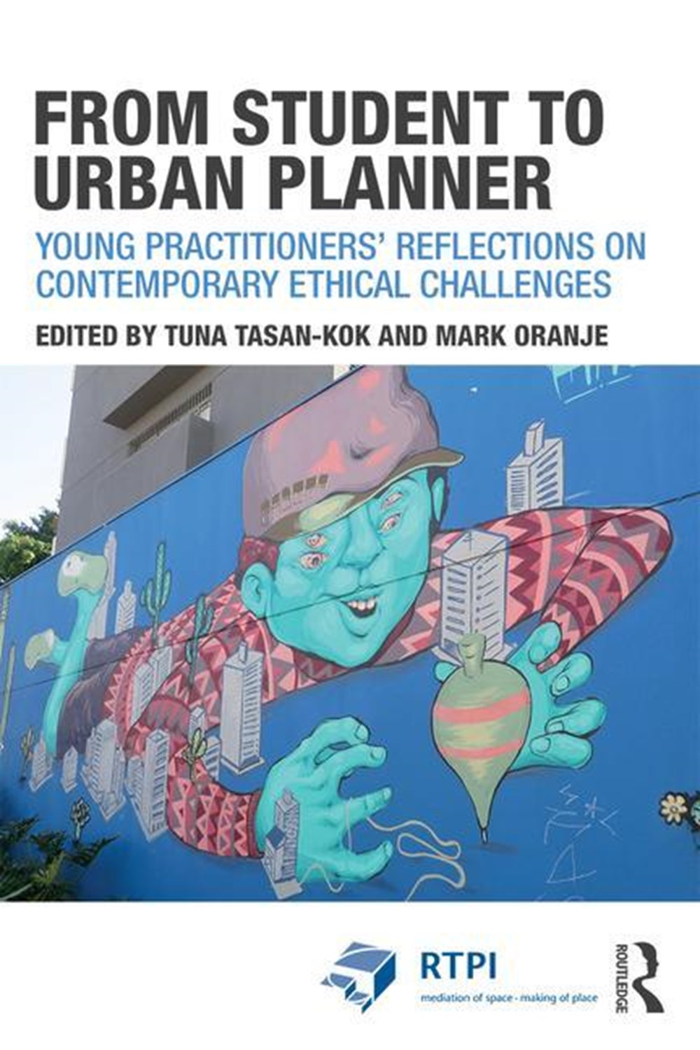 From Student to Urban Planner: Young Practitioners' Reflections on Contemporary Ethical Challenges