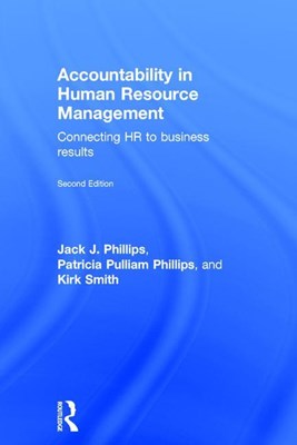 Accountability in Human Resource Management: Connecting HR to Business Results
