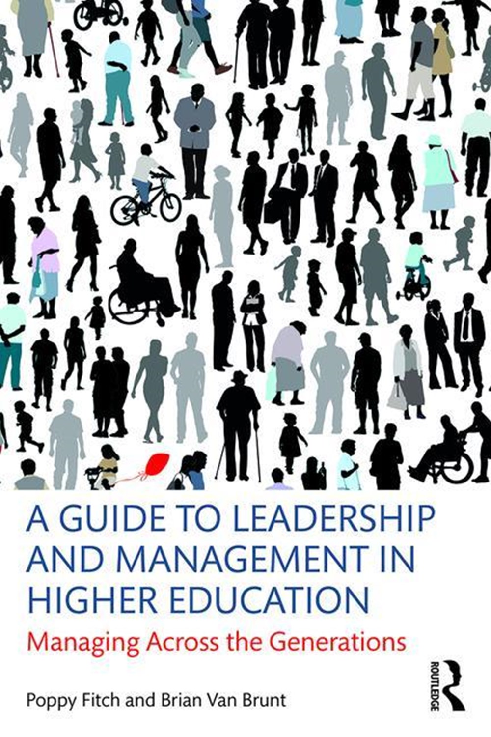 Guide to Leadership and Management in Higher Education: Managing Across the Generations