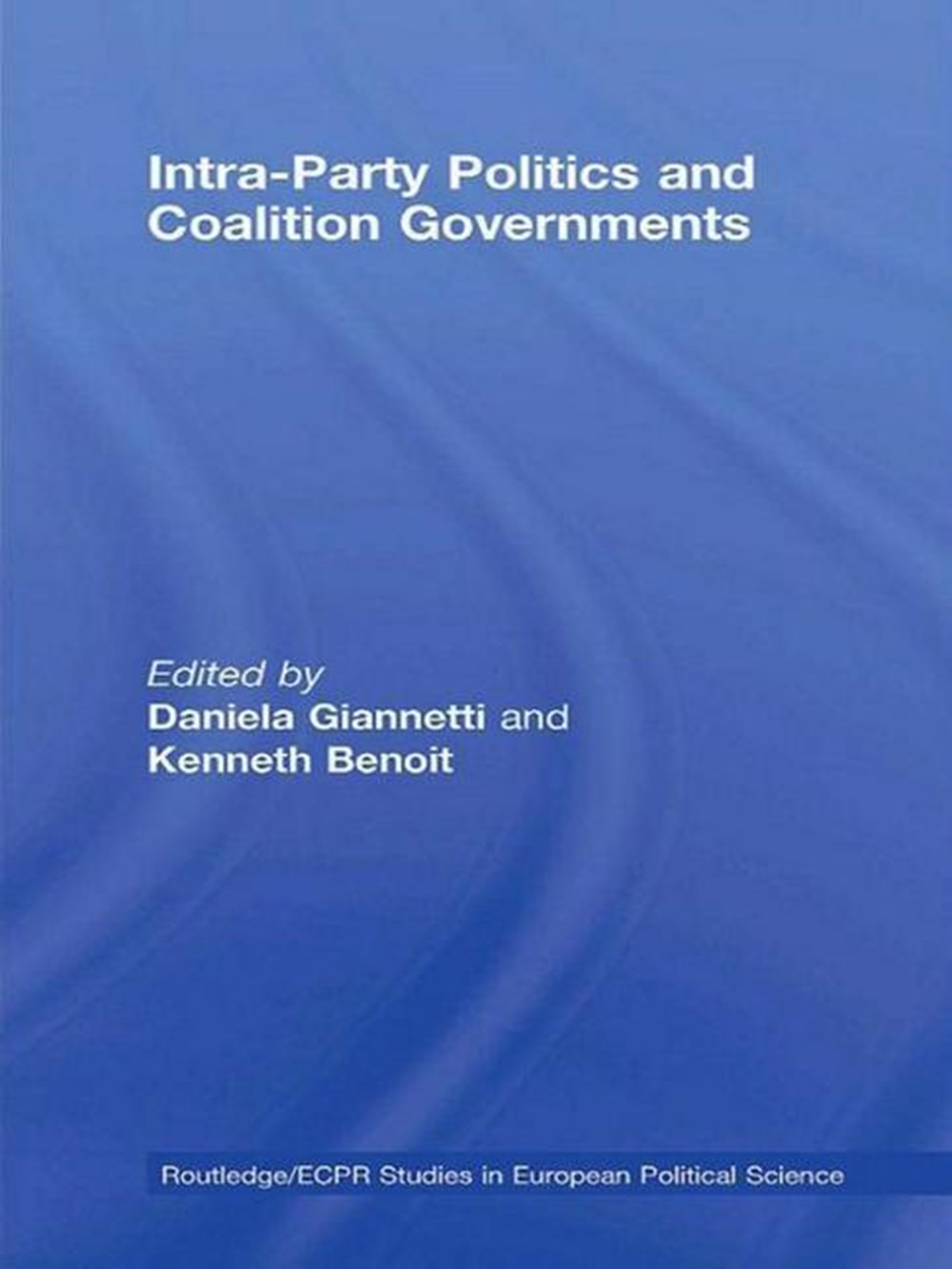 Intra-Party Politics and Coalition Governments