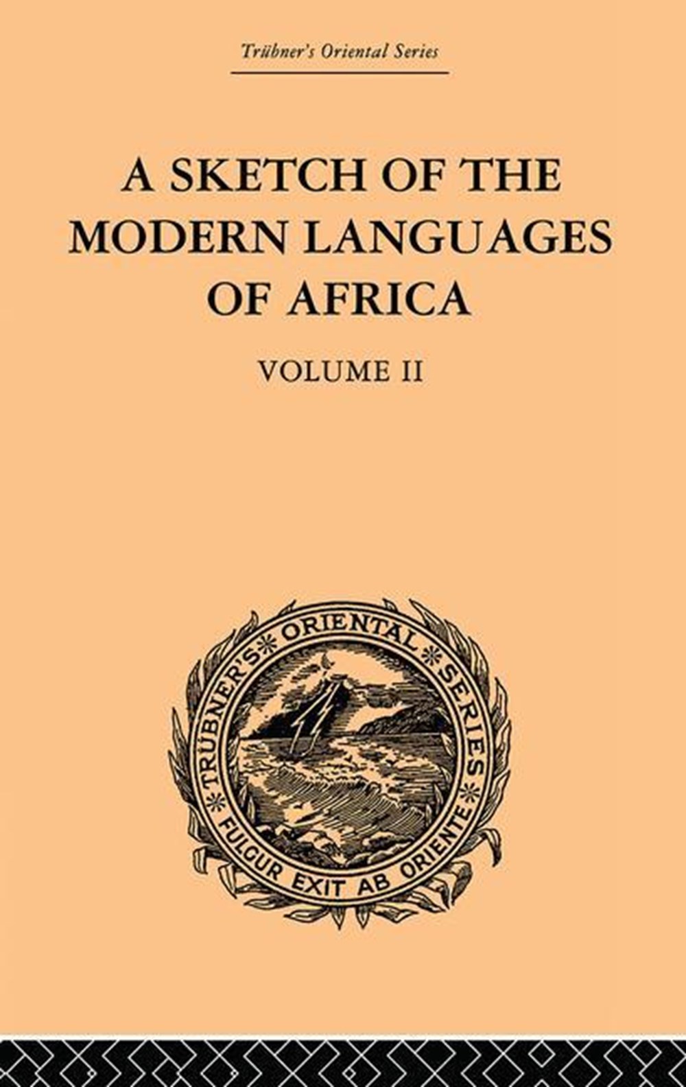 Sketch of the Modern Languages of Africa: Volume II