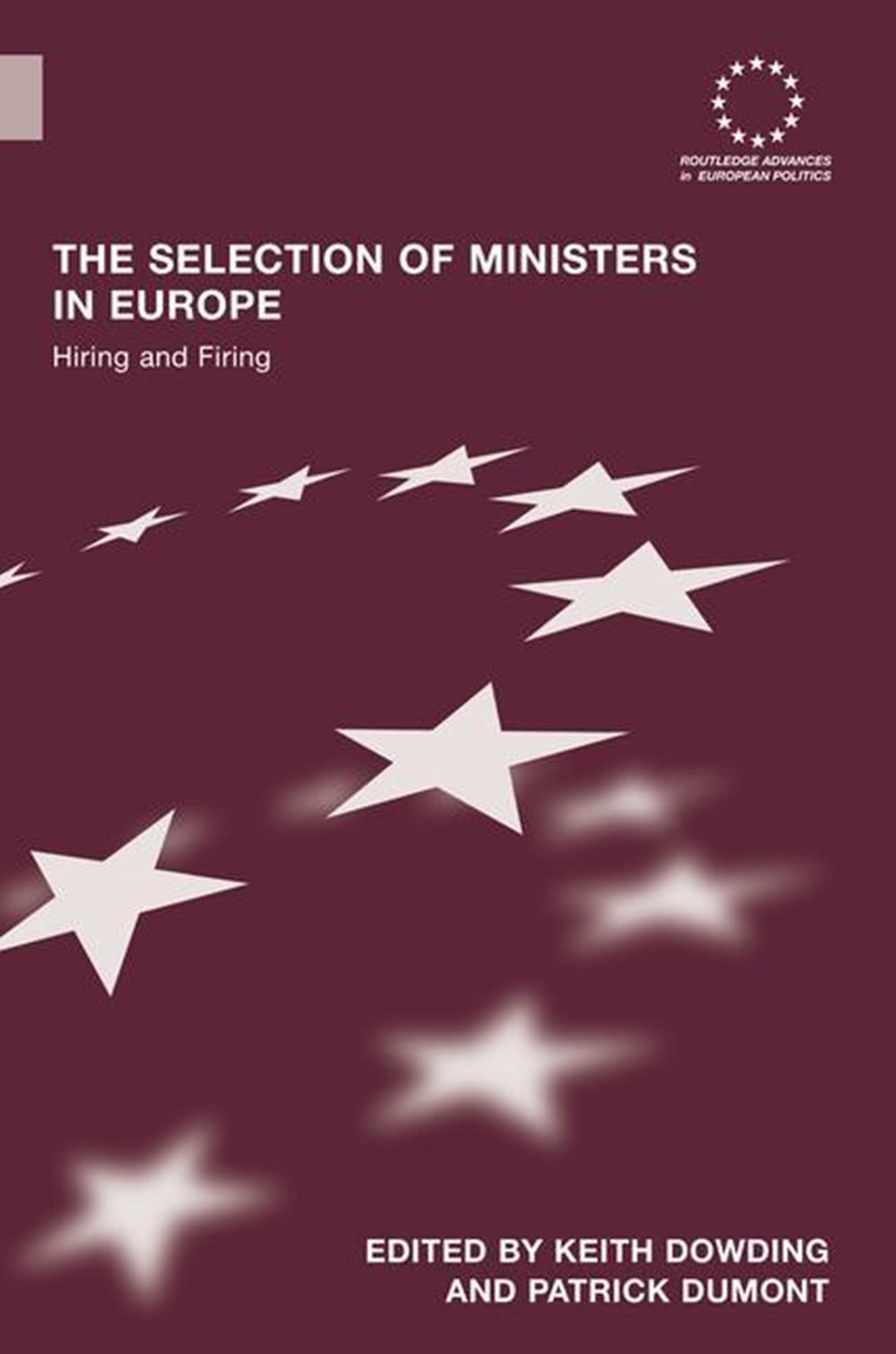 Selection of Ministers in Europe: Hiring and Firing