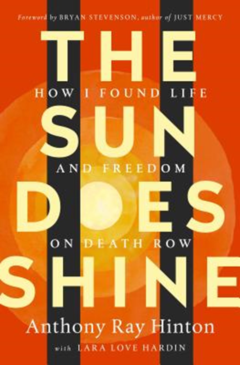 Sun Does Shine How I Found Life and Freedom on Death Row (Oprah's Book Club Summer 2018 Selection)