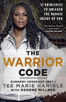 Warrior Code: 11 Principles to Unleash the Badass Inside of You