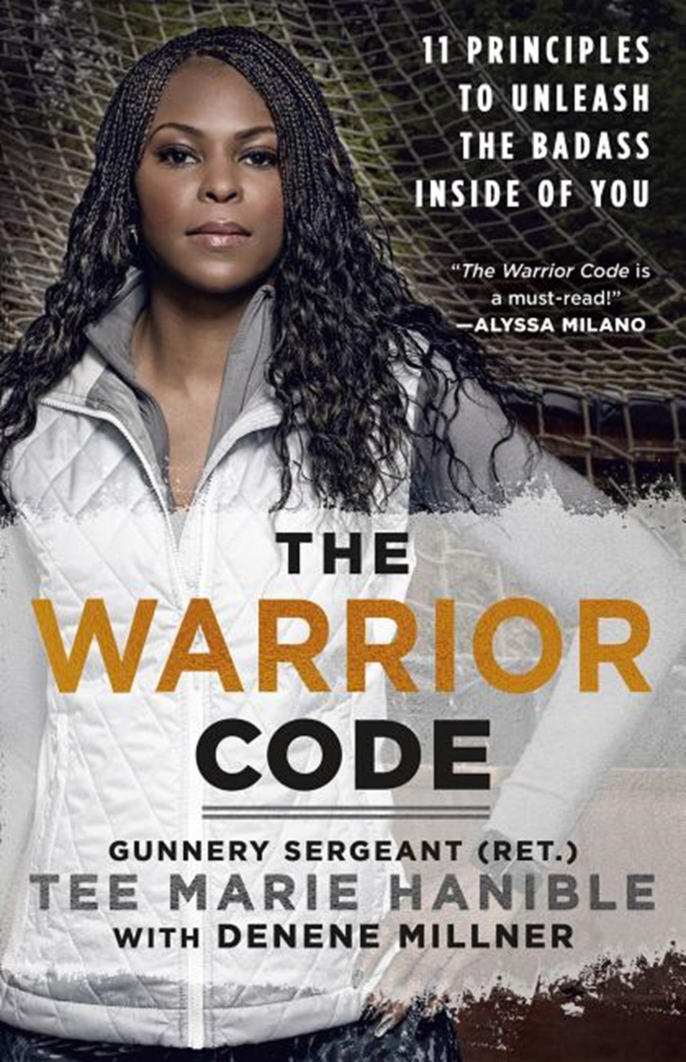 Warrior Code 11 Principles to Unleash the Badass Inside of You