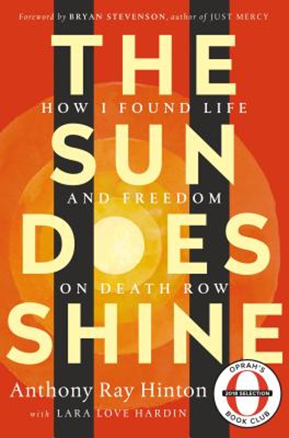 Sun Does Shine How I Found Life and Freedom on Death Row